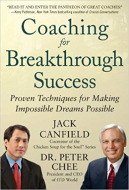Coaching for Breakthrough Success: Proven Techniques for Making Impossible Dreams Possible 